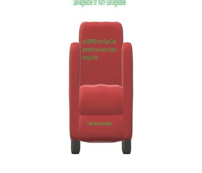 Red chair, wording, salvageable, nonsalvageable, let SERVPRO determine the course of action!